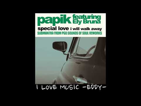 Papik & Ely Bruna - Special Love