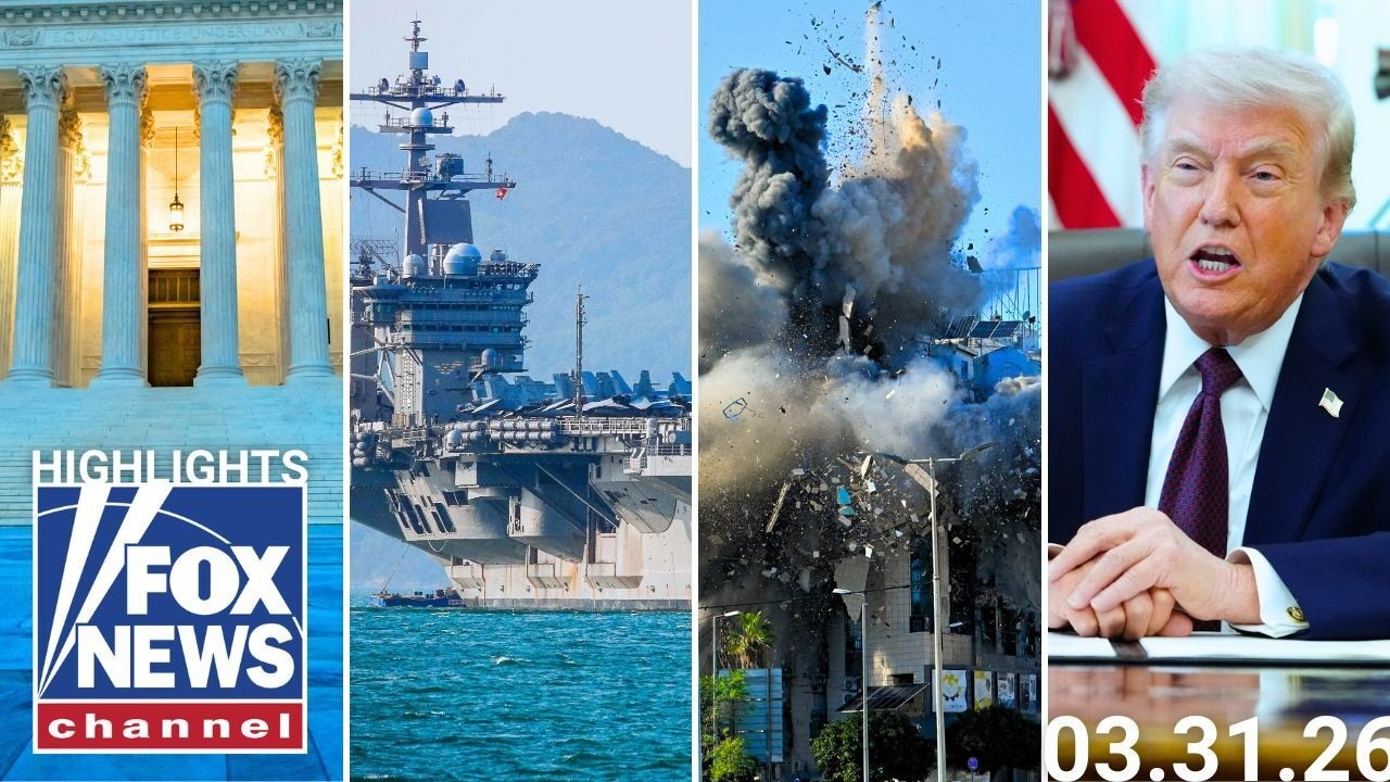 Fox News Highlights - March 31st, 2026