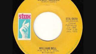 William Bell - Lonely Soldier