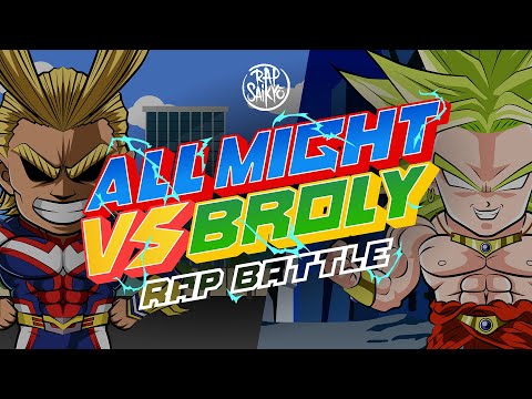 ALL MIGHT VS BROLY (DBZ) - RAP BATTLE