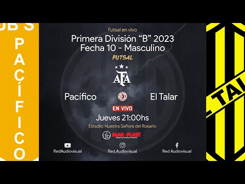 🔴 Pacífico vs El Talar - Fecha 10 - Primera División B - Futsal AFA 2023 - Masculino