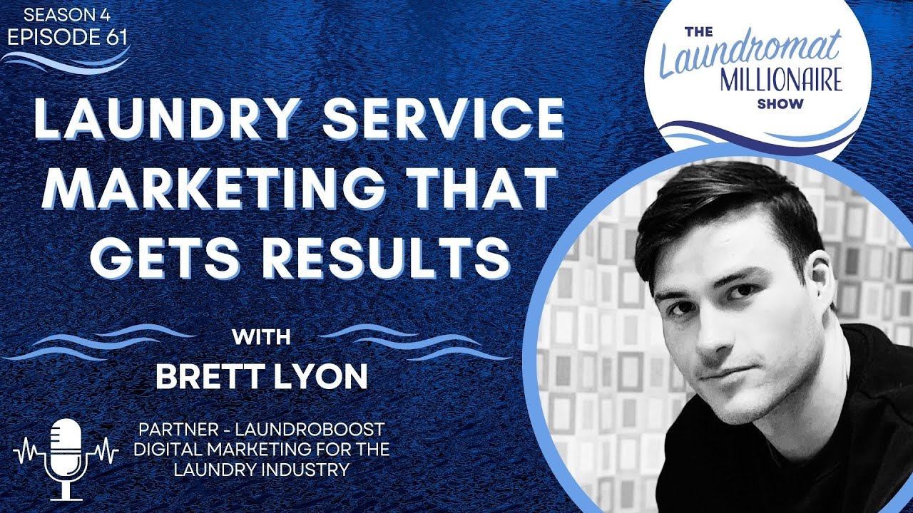 Laundry Service Marketing That Gets Results with Brett Lyon