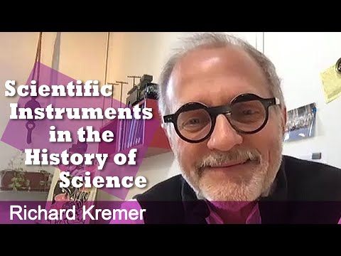 Richard Kremer - Scientific Instruments in the History of Science