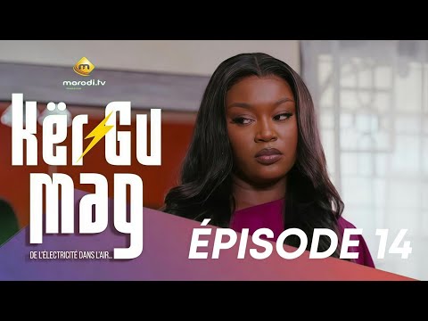 Série - Kër Gu Mag -Épisode 14 - VOSTFR