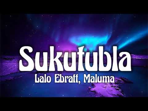 Lalo Ebratt, Maluma - Sukutubla (letra/Lyrics)