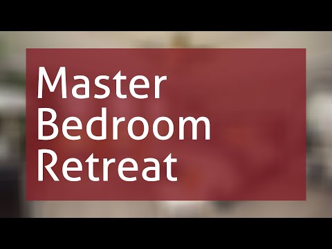 Master Bedroom Retreat Design Ideas