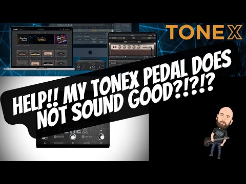 HELP! My TONEX PEDAL Does Not Sound Good?!?!
