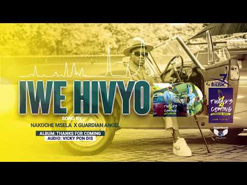Guardian Angel x Nakoche Mselah - Iwe Hivyo (Official Audio) skiza 5961820 to 811