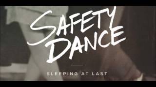 The Safety Dance - Sleeping at Last