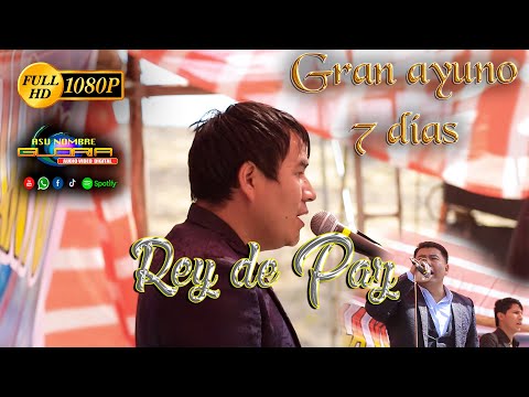 AYUNO REY DE PAZ EN VIVO AYUNO 7 DIAS