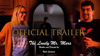 OFFICIAL TRAILER: The Lovely Mr. Mars (2023)