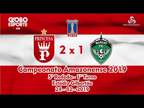 Princesa do Solimões 2 x 1 Manaus - 5° Rodada BAREZÃO - 1° Turno 2019