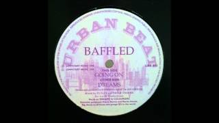 Baffled - Going On