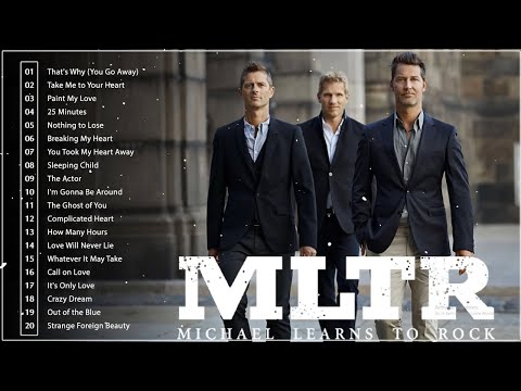 Michael Learns To Rock Greatest Hits Full Album ???? Best Of Michael Learns To Rock ???? MLTR Love Songs