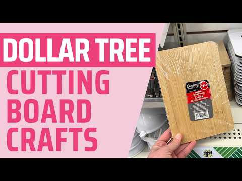 15 Dollar Tree Cutting Board Crafts that are Truly IMPRESSIVE