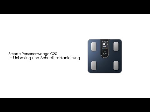 Smarte Personenwaage C20 – Unboxing und Schnellstartanleitung