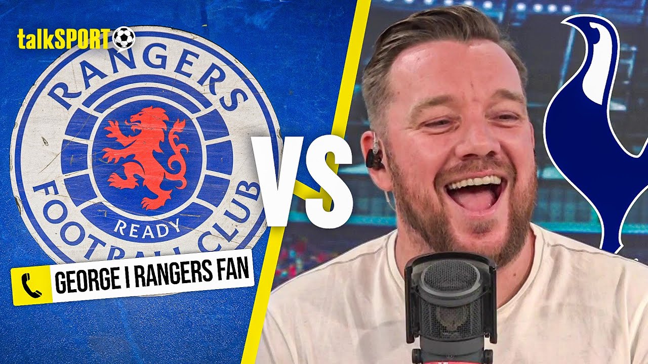 "YOUSE ARE RUBBISH!" Rangers fan INSISTS they're a BIGGER CLUB than Spurs!