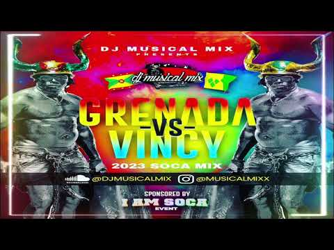 Dj Musical Mix | Grenada vs Vincy Soca Mix | Soca 2023