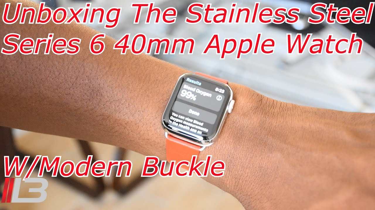 New Stainless Steel 40mm Series 6 Apple Watch Modern Buckle Unboxing