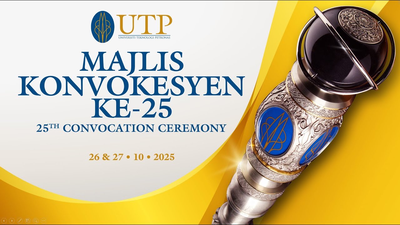 UTP 25th Convocation Ceremony (Session 1)