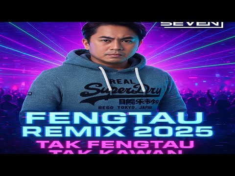 “FENGTAU REMIX 2025 - Remix Paling Gila Tahun Ni! 🔥🇲🇾”