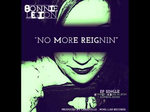 BONNIE LEGION - NO MORE REIGNIN'  - WMG LAB RECORDS