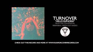 Turnover - Hello Euphoria