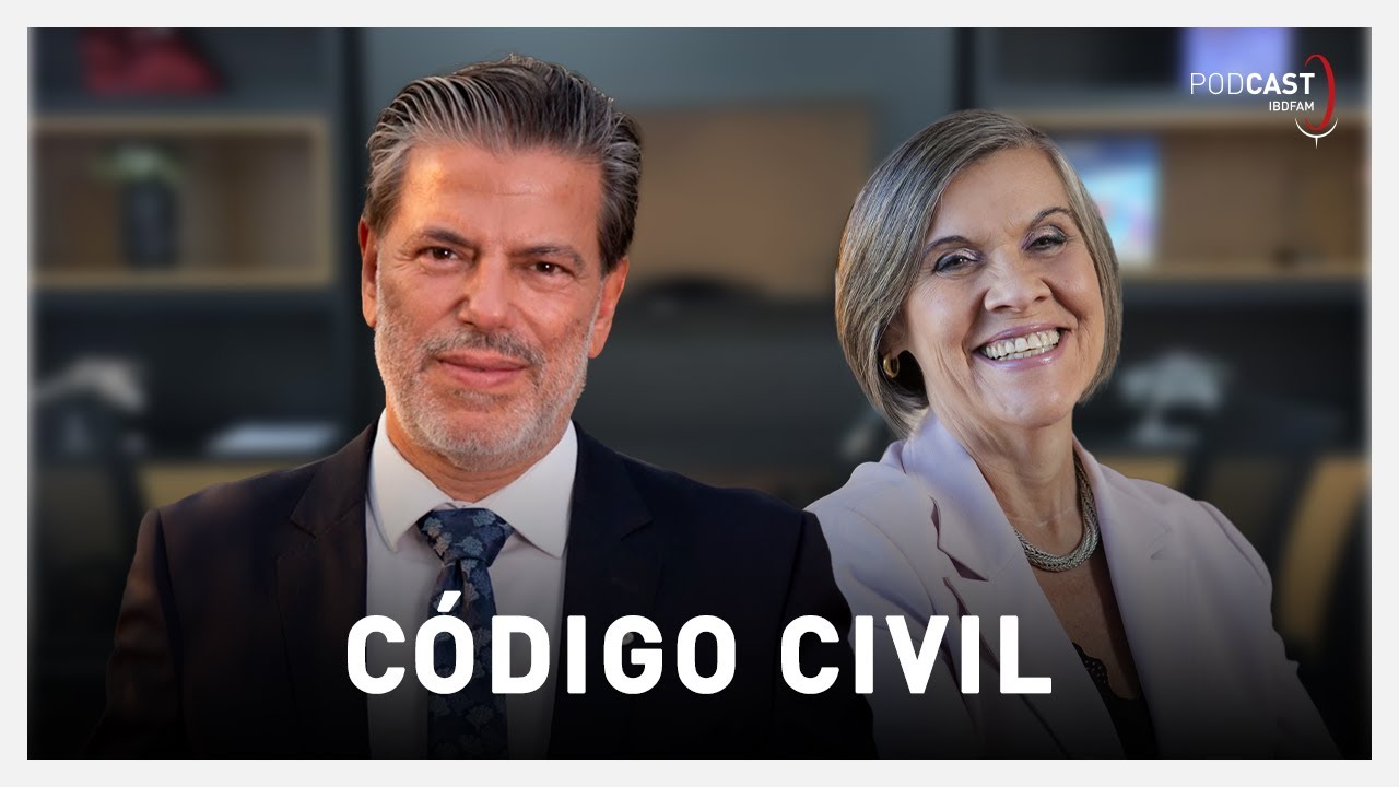 Código Civil - Podcast IBDFAM #12