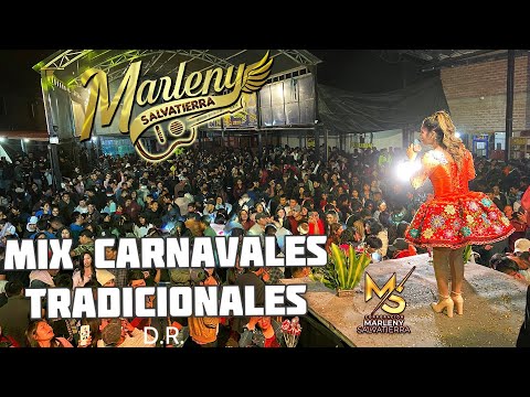 Marleny Salvatierra - Mix Carnavales Tradicionales ( CONCIERTO CLIP )