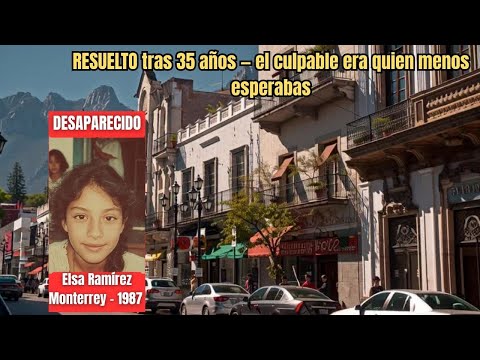 Monterrey 1987 RESUELTO tras 35 años — el culpable era quien menos esperabas