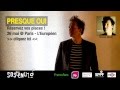 Presque Oui - Concert 26 mai - Paris - L'Européen ...