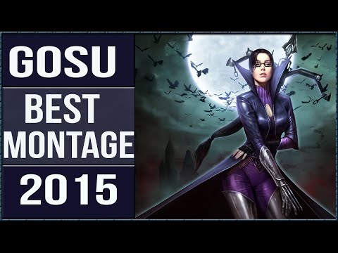 Gosu Montage - Best Plays 2015 #2