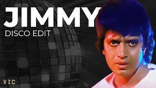 Jimmy (VIC Disco Edit)