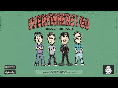 Through The Roots - Everywhere I Go (Official Audio)