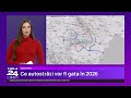 Calendarul Inaugurărilor De Autostrăzi Din 2026 Pro Infrastructură Balul Poate Fi Deschis Cu A7