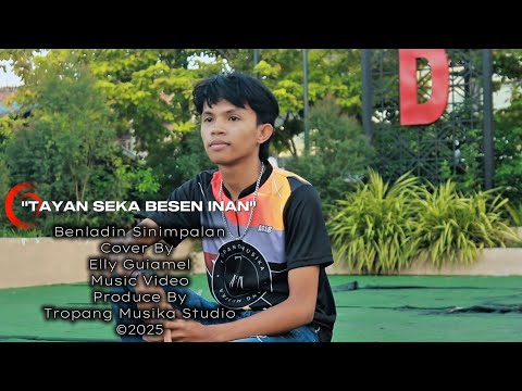 "TAYAN SEKA BESEN INAN" New Cover Song