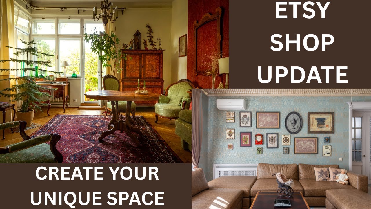 CREATE YOUR UNIQUE SPACE - ETSY UPDATE