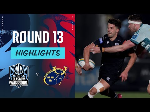 Glasgow Warriors v Munster | Round 13 | Match Highlights | United Rugby Championship