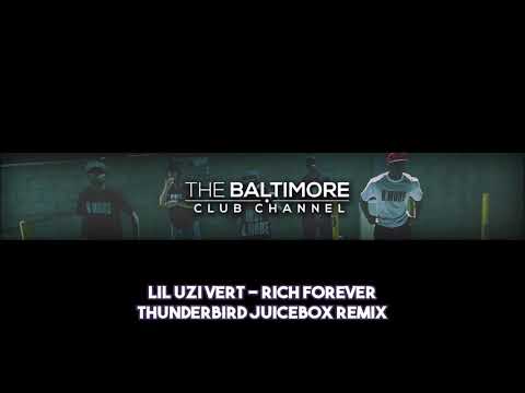 Lil Uzi Vert Rich Forever - TBJB Baltimore Club Remix