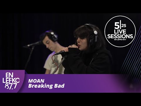 525 Live Sessions : Moan- Breaking Bad | En Lefko 87.7