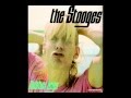 The Stooges - I Need Somebody (Rubber Legs Album)