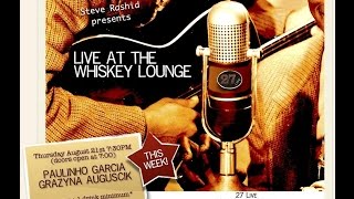 Grazyna Auguscik & Paulinho Garcia - Live at the Whiskey Lounge