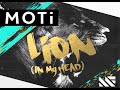 MOTi - Lion (In My Head) [Original Mix] 