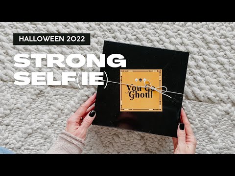 Strong Self(ie) Unboxing Halloween 2022