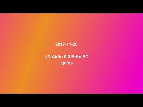 2017-11-26 UD Airão 0-3 Brito SC golos