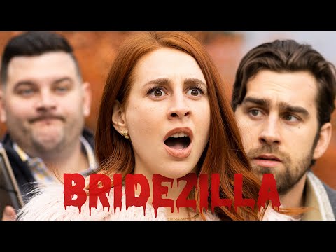 BRIDEZILLA (a comedy sketch)