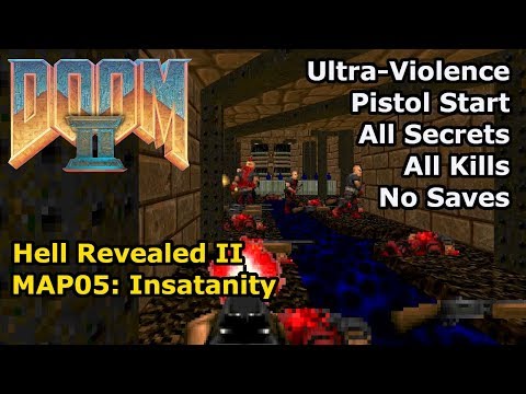 Doom II: Hell Revealed II - MAP05: Insatanity (Ultra-Violence 100%)