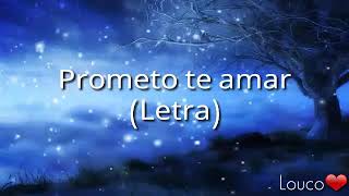 VICTOR SANTOS - Prometo Te Amar (Letra)