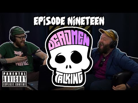 Dead Men Talking Episode 19 - Rob Mulholland and Freddy Quinne