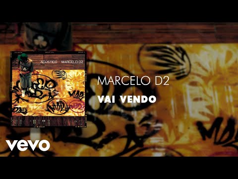 Marcelo D2 - Vai Vendo (Acústico)